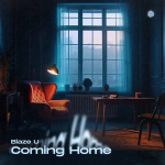 Blaze U - Coming Home Blaze U - Coming Home