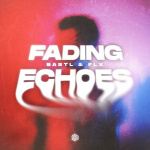 Bastl - Fading Echoes Bastl - Fading Echoes