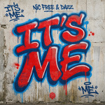 Nic Free - Its Me Nic Free - Its Me