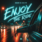 Dazz & Calvo - Enjoy The Ride Dazz & Calvo - Enjoy The Ride