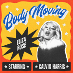 Eliza Rose - Body Moving