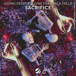 Going Deeper - Sacrifice