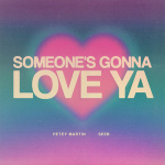 Petey Martin - Someones Gonna Love Ya