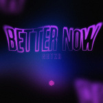NHYZR - Better Now