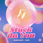 Wankelmut - Stuck On You