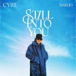 Cyril - Still Into You