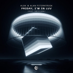 Alok - Friday Im in Luv