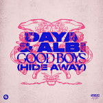 Daya & Albi - Good Boys